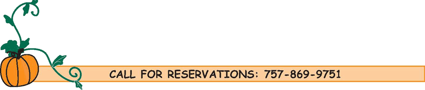 call pumpkinville for reservations 757-869-9751